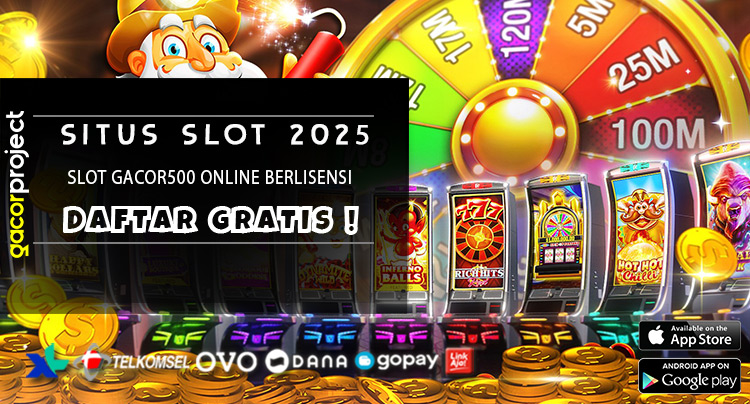 Slot Gacor500 Online Berlisensi